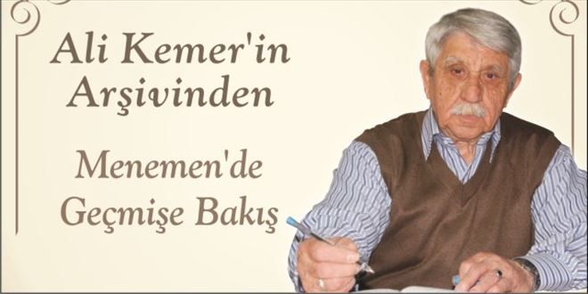 Menemen´de Tarihten Yapraklar