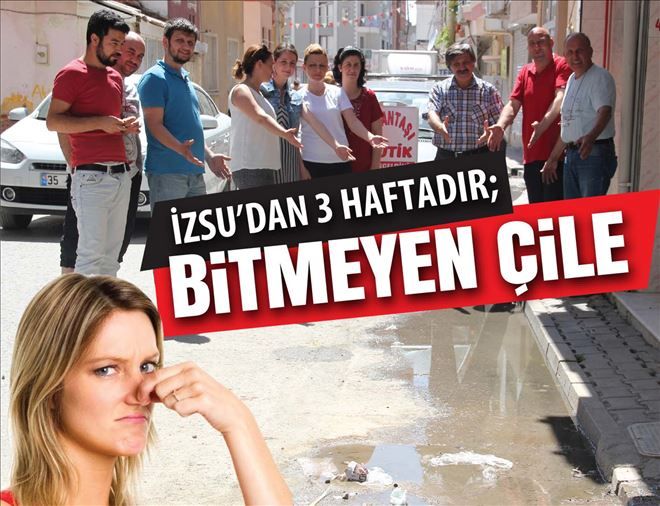 İzsu´dan 3 Haftadır; Bitmeyen Çile