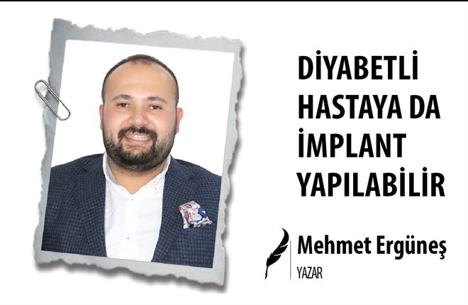 DİYABETLİ HASTAYA DA İMPLANT YAPILABİLİR