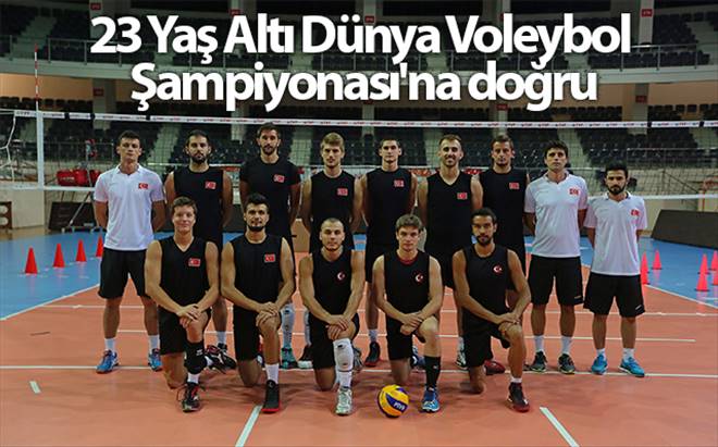 23 Yaş Altı Dünya Voleybol Şampiyonası`na doğru