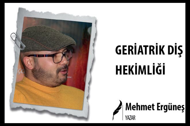 GERİATRİK DİŞ HEKİMLİĞİ