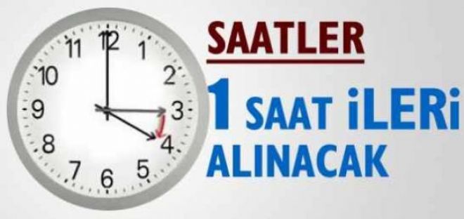 Saatler 29 Mart'ta bir saat ileri alınacak