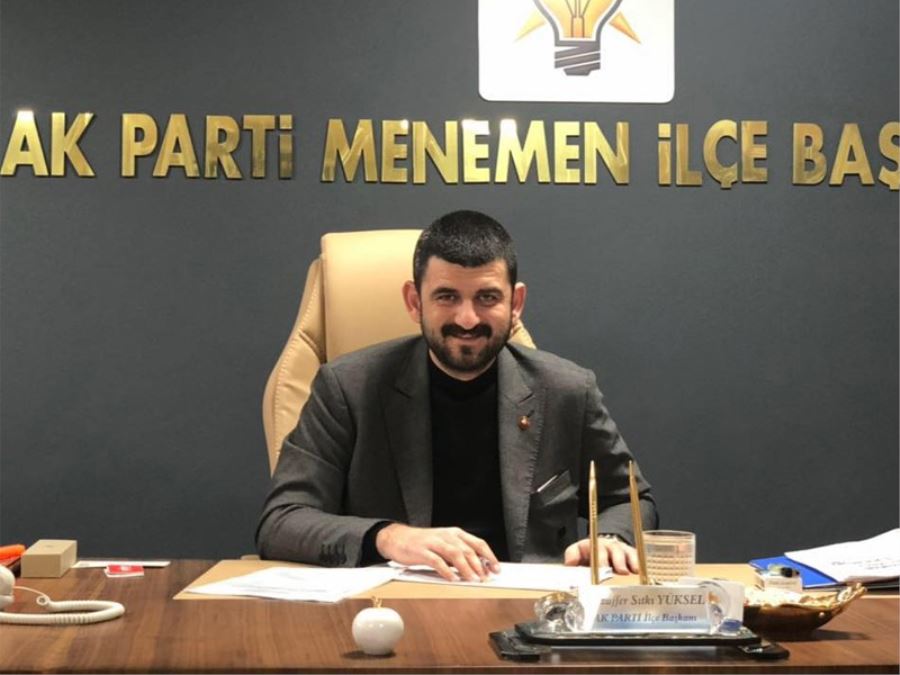 AK Parti Menemen İlçe Başkanı Yüksel: 'Gençliğe inancımız tamdır'