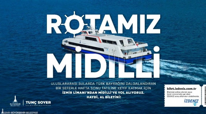 İZMİR MİDİLLİ SEFERLERİ 2 HAZİRAN’DA BAŞLIYOR