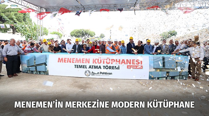 MENEMEN’İN MERKEZİNE MODERN KÜTÜPHANE