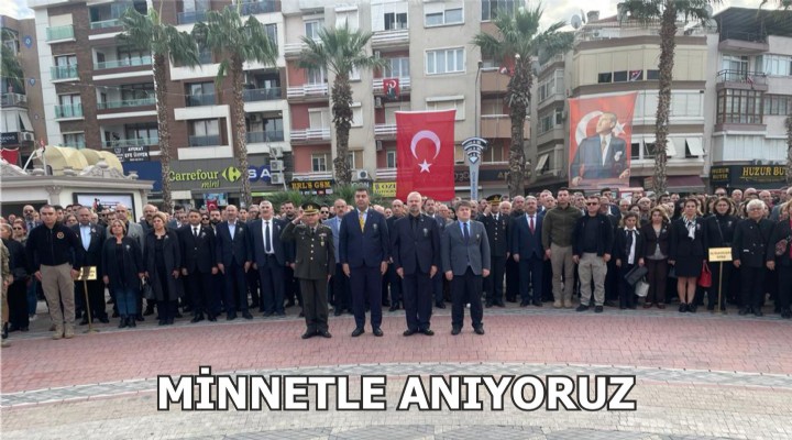MİNNETLE ANIYORUZ