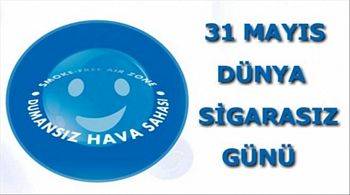 31 Mayıs Dünya Sigarasız Günü