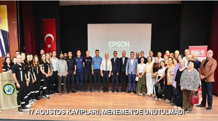 17 AĞUSTOS KAYIPLARI, MENEMEN'DE UNUTULMADI