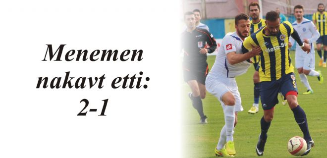 Menemen nakavt etti: 2-1