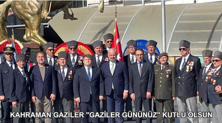 KAHRAMAN GAZİLER 'GAZİLER GÜNÜNÜZ' KUTLU OLSUN