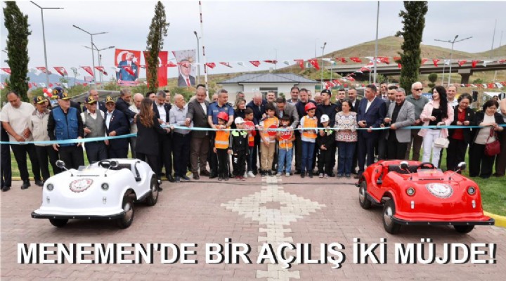 MENEMEN'DE BİR AÇILIŞ İKİ MÜJDE!