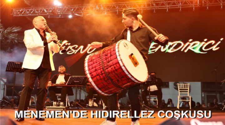 MENEMEN'DE HIDIRELLEZ COŞKUSU