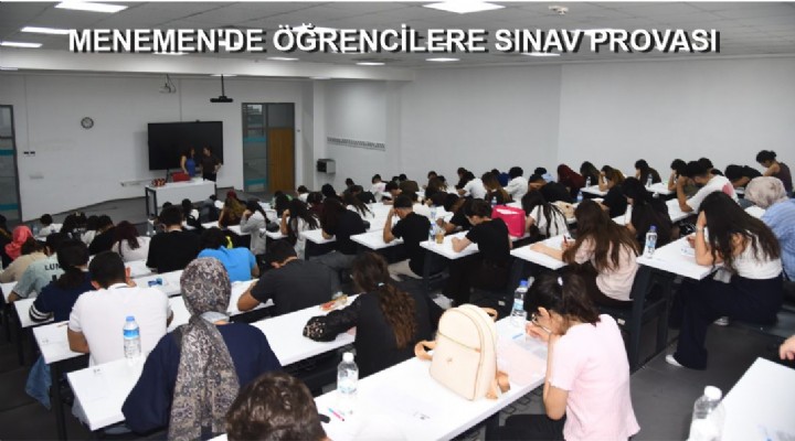 MENEMEN'DE ÖĞRENCİLERE SINAV PROVASI