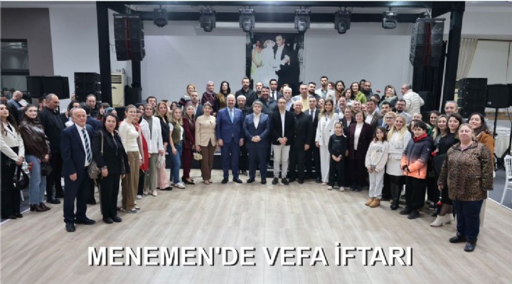 MENEMEN'DE VEFA İFTARI