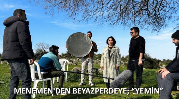 MENEMEN'DEN BEYAZPERDEYE; YEMİN