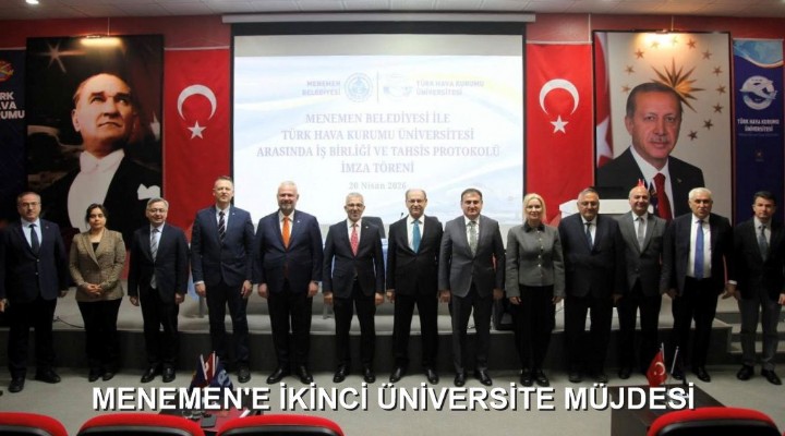 MENEMEN'E İKİNCİ ÜNİVERSİTE MÜJDESİ