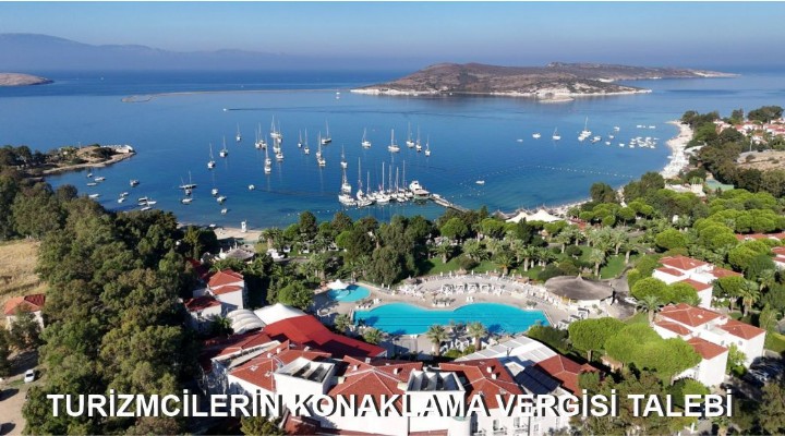 TURİZMCİLERİN KONAKLAMA VERGİSİ TALEBİ