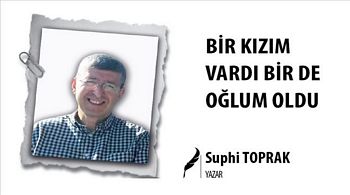 BİR KIZIM VARDI BİR DE OĞLUM OLDU