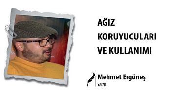 AĞIZ KORUYUCULARI VE KULLANIMI