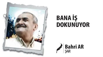 BANA İŞ DOKUNUYOR