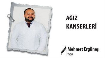 AĞIZ KANSERLERİ