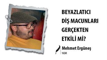 BEYAZLATICI DİŞ MACUNLARI GERÇEKTEN ETKİLİ Mİ?