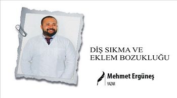 DİŞ SIKMA VE EKLEM BOZUKLUĞU