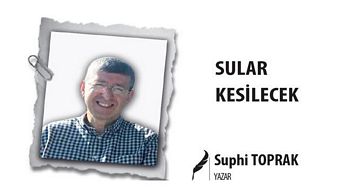  SULAR KESİLECEK