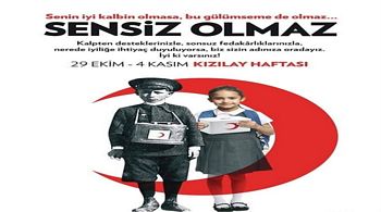 İYİLİĞİ HATIRLATAN “KIZILAY HAFTASI”NIN BU YILKİ SLOGANI “SENSİZ OLMAZ” OLARAK BELİRLENDİ